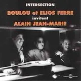 Boulou & Ferré,Elios Ferré CD Intersection