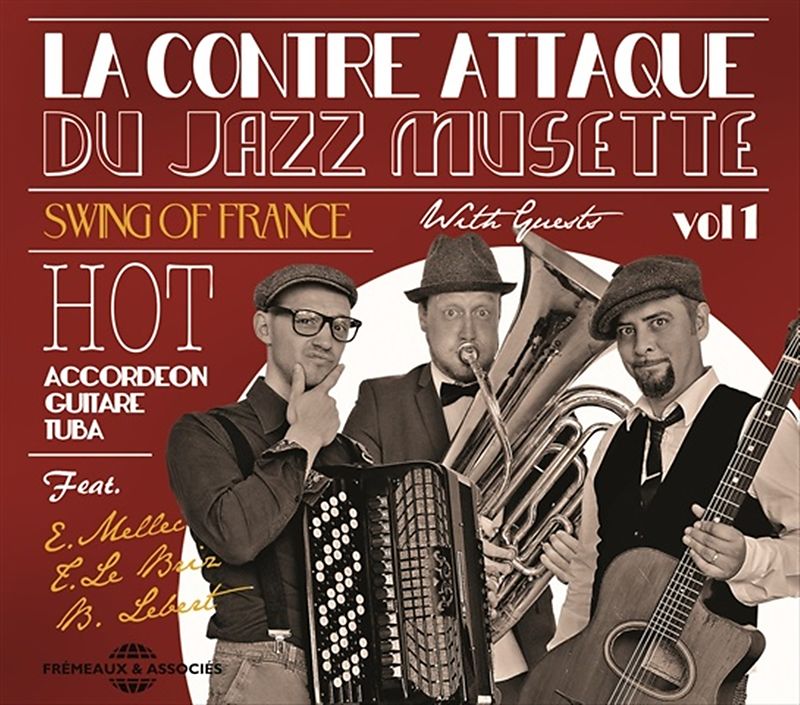 La Contre Attaque Du Jazz Musette Vol. 1