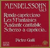 Mendelssohn CD Rondo capriccioso, précédé d'un Andante, op.14 - 3 Fantaisies.../ Pietro Galli