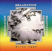 Kiran Vyas CD Respiration Relaxation Meditation