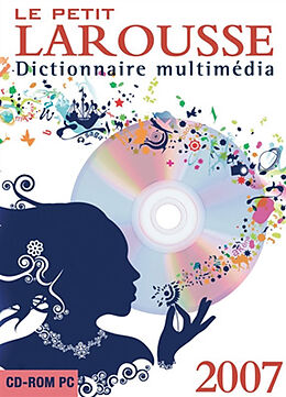 Broché Le petit Larousse 2007 : dictionnaire multimédia de Collectif