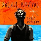 David Walters LP (analog) Soleil Kreyol (180gr./gatefold)
