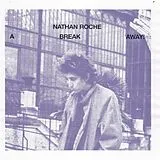 Nathat Roche Vinyl A Break Away