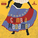 Cumbia Madame ! CD Cumbia Madame !