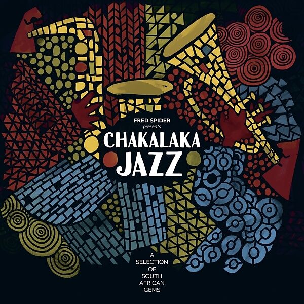 Fred Spider Presents Chakalaka Jazz