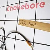 Chokebore Maxi Single (analog) Falls Best