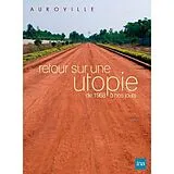 Auroville - Retour sur une utopie, de 1968 à nos jours DVD