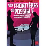 Aux frontières du possible DVD