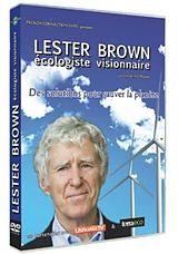 Lester Brown, écologiste visionnaire DVD