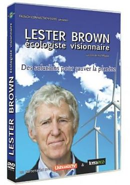 Lester Brown, écologiste visionnaire DVD