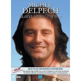 Michel Delpech - Quand j'étais chanteur DVD