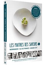 Les Maîtres des saveurs - Vol. 1 - Normandie, Ile de France, Grand Est DVD