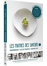 Les Maîtres des saveurs - Vol. 1 - Normandie, Ile de France, Grand Est DVD