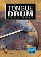 Thomas Lestrelin Notenblätter Tongue drum - Méthode et Songbook (+Online-Videos)