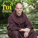 Livre Audio CD A toi Dieu de Jacques Jouët