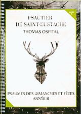 Broché Psautier de Saint-Eustache : psaumes des dimanches et fêtes année B de Thomas Ospital