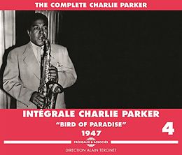 Charlie Parker CD Integrale Vol. 4 "Bird Of Paradise" 1947