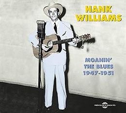 Hank Williams CD Moanin The Blues (1947-1951)