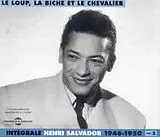 Henri Salvador CD Le Loup,La Biche Et Le Chevalier-1946-50