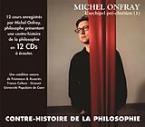 Michel Onfray CD Contre Histoire De La Philosophie