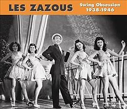 Les Zazous CD Swing Obsession 1938-1946