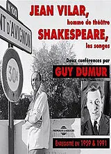  Jean Vilar, homme de théâtre, Shakespeare, Les songes : deux conférences : enregistré en 1959 & 1991 von Guy Dumur