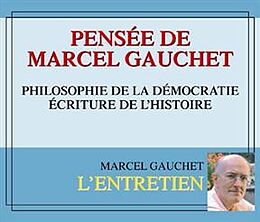 Pensee De Marcel Gauchet CD Philosophie De La Democ