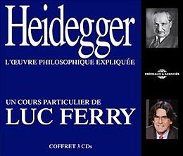 Luc Ferry CD Heidegger / L'oeuvre Philosophique Expl