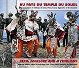 Au Pays Du Temple Du Soleil CD Perou : Lima, Puno,
