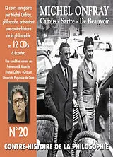  Contre-histoire de la philosophie. Vol. 20. Camus, Sartre, de Beauvoir von Michel Onfray