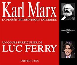 Luc Ferry CD Karl Marx La Pensée Philosophique Exp