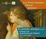 La Pensée Antique Vol. 1 CD Les Présocratiques - Pl