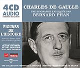 Bernard Phan CD Charles De Gaulle, Une Biographie Expliquée