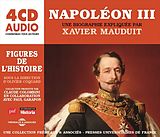 Un Cours Particulier De Xavier Mauduit CD Napoléon III / Une Biographie Expliquée