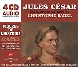 Un Cours Particulier De Christophe Badel CD Jules César, Une Biographie Expliquée