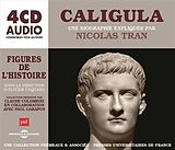 Un Cours Particulier De Nicolas Tran CD Caligula, Une Biographie Expliquée