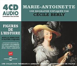 Un Cours Particulier De Cécile Berly CD Marie-antoinette, Une Biographie Expliquée