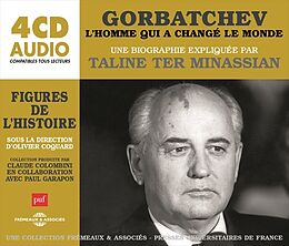 Taline Ter Minassian CD Gorbatchev, L'homme Qui A Changé Le Monde / Bio Ex