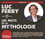  Les mots de la mythologie von Luc Ferry