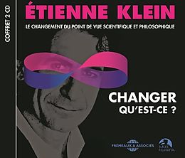 Étienne Klein CD Changer Qu'est-ce ?