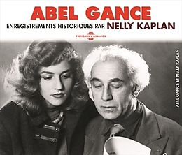 Abel Gance CD Enregistrements Historiques Par Nelly Kaplan
