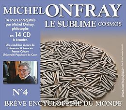 Michel Onfray CD Brève Encyclopédie Du Monde Vol 4 / Le Cosmos