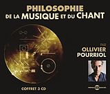 Ollivier Pourriol CD Philosophie De La Musique Et Du Chant