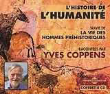 Yves Coppens CD L'histoire De L'humanité / La Vie Des Hommes Préhi