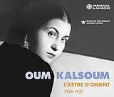 Oum Kalsoum CD L'Astre D'Orient 1926-1937