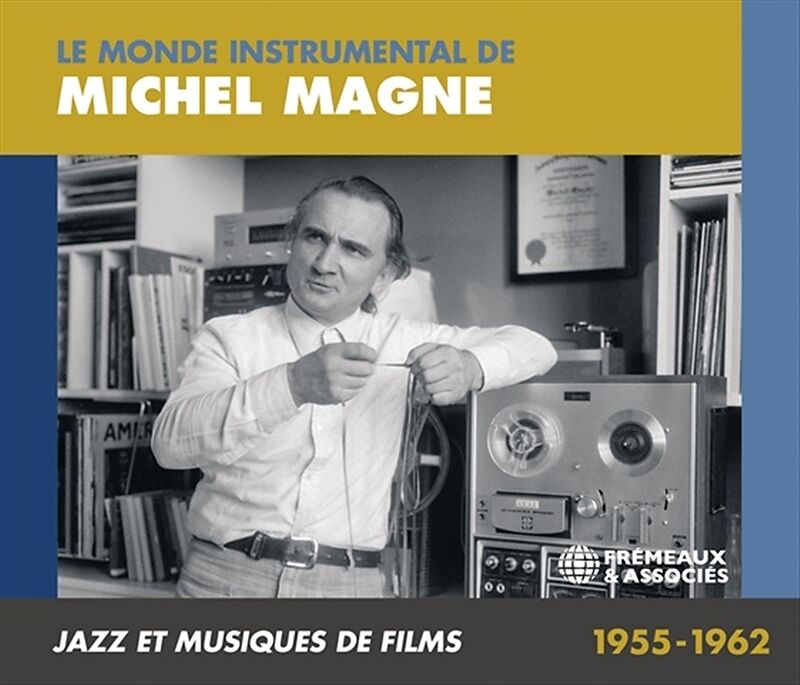 Le Monde Instrumental De Michel Magne Jazz Et Musiques De Films 1955-1962