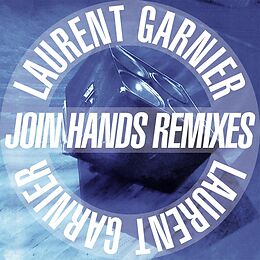 Laurent Garnier Vinyl Join Hands Remixes