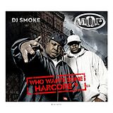 DJ Smoke/M.O.P. CD Who Wants Some Hardcore ?