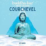 Ravin/Buddha Bar Presents CD Winter Sessions In Courchevel