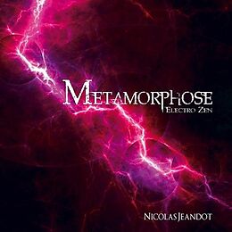 Nicolas Jeandot CD Metamorphose Electro Zen